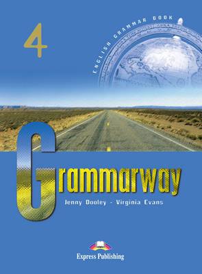 Grammarway - Jenny Dooley, Virginia Evans