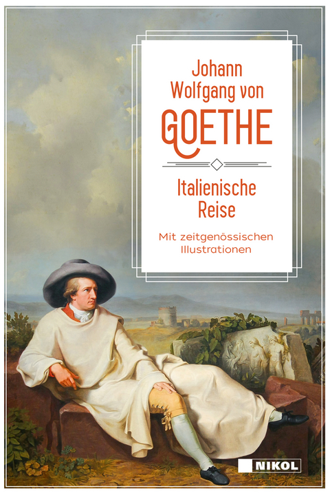 Italienische Reise: vollst&auml;ndige Ausgabe mit Illustrationen - Johann Wolfgang Von Goethe
