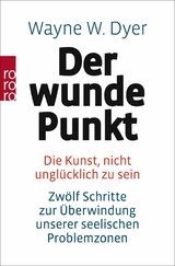 Der wunde Punkt - Wayne W. Dyer