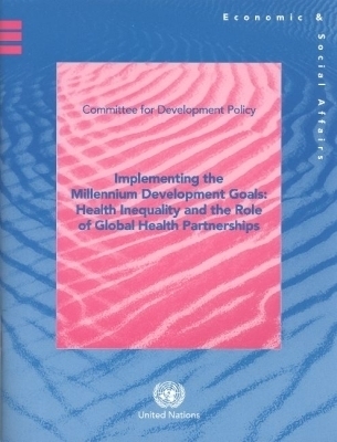 Implementing the Millennium Development Goals - United Nations