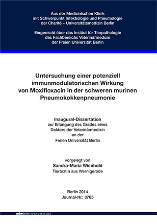 Untersuchung einer potenziell immunmodulatorischen Wirkung von Moxifloxa-cin in der schweren murinen Pneumokokkenpneumonie