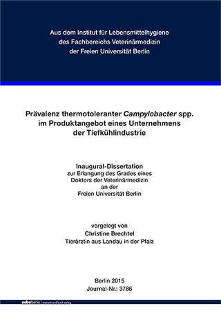 Prävalenz thermotoleranter Campylobacter spp. im Produktangebot eines Unternehmens der Tiefkühlindustrie