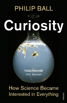 Curiosity - Philip Ball