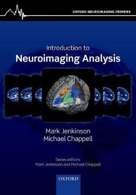 Introduction to Neuroimaging Analysis - Mark Jenkinson, Michael Chappell
