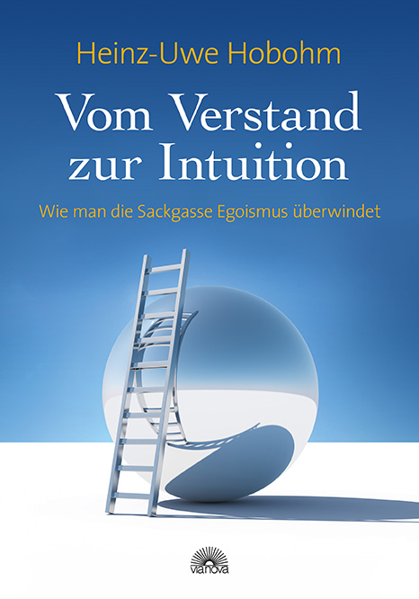 Vom Verstand zur Intuition - Heinz-Uwe Hobohm