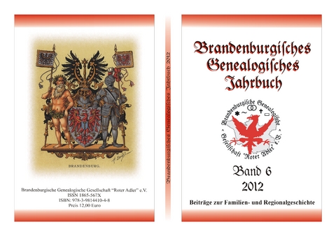 Brandenburgisches Genealogisches Jahrbuch (BGJ) / Brandenburgisches Genealogisches Jahrbuch 2012 - Gerd Christian Th. Treutler, Wilhelm von Boddien, Lutz Bachmann, Carsten Stern, Karlheinz Kochan, Lars A. Severin, Karl-Ernst Friederich