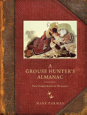 A Grouse Hunter's Almanac
