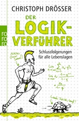 Der Logikverf&uuml;hrer - Christoph Dr&ouml;sser
