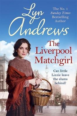 The Liverpool Matchgirl: The heart-rending saga of a motherless Liverpool girl