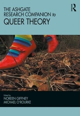 The Ashgate Research Companion to Queer Theory - 