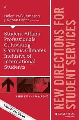 Student Affairs Professionals Cultivating Campus Climates Inclusive of International Students - 