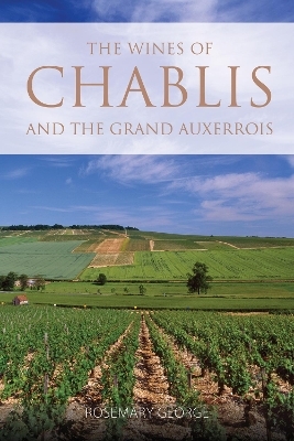 The wines of Chablis and the Grand Auxerrois