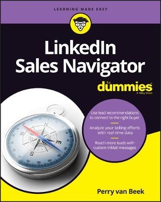 LinkedIn Sales Navigator For Dummies - Perry van Beek