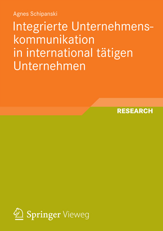Integrierte Unternehmenskommunikation in international tätigen Unternehmen