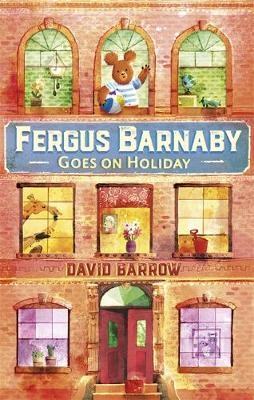 Fergus Barnaby Goes on Holiday - David Barrow