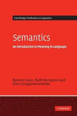 Semantics - Ronnie Cann, Ruth Kempson, Eleni Gregoromichelaki