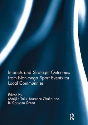 Impacts and Strategic Outcomes from Non-mega Sport Events for Local Communities - 
