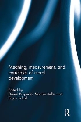 Meaning, measurement, and correlates of moral development - 
