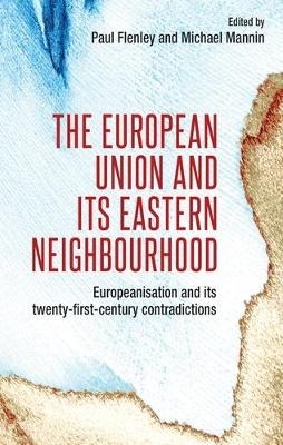 The European Union and its Eastern Neighbourhood - 