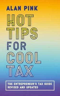 Hot Tips for Cool Tax - Alan Pink