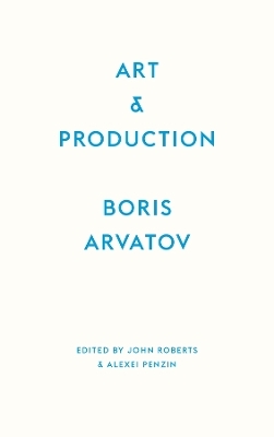 Art and Production - Boris Arvatov