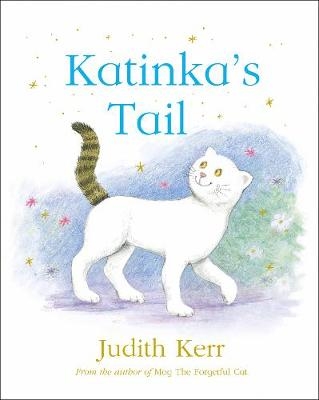 Katinka&rsquo;s Tail - Judith Kerr