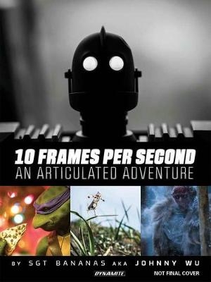 10 Frames Per Second, An Articulated Adventure - Johnny Wu