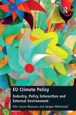 EU Climate Policy - Elin Lerum Boasson, J&oslash;rgen Wettestad