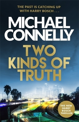 Two Kinds of Truth - Michael Connelly