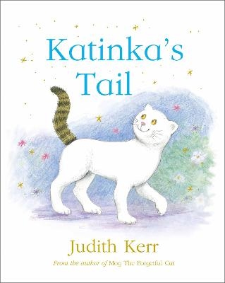 Katinka&rsquo;s Tail - Judith Kerr