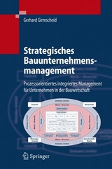 Strategisches Bauunternehmensmanagement - Gerhard Girmscheid