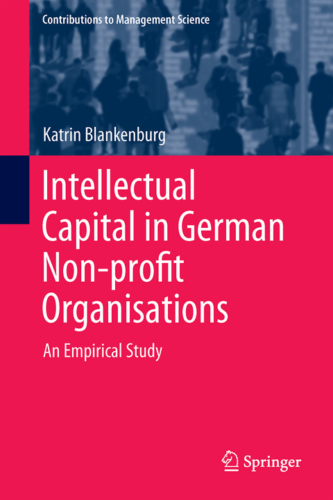 Intellectual Capital in German Non-profit Organisations - Katrin Blankenburg
