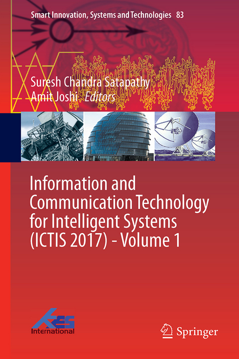 Information and Communication Technology for Intelligent Systems (ICTIS 2017) - Volume 1 - 