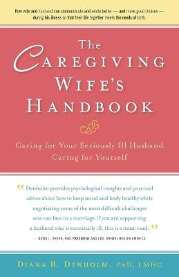 The Caregiving Wife's Handbook