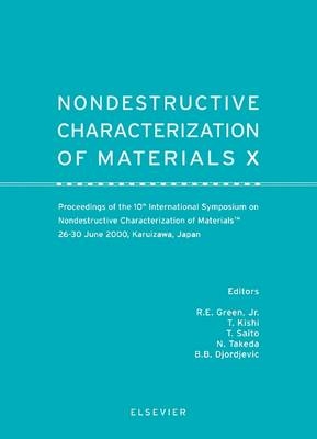 Nondestructive Characterization of Materials X - R.E. Green, N. Takeda, B.B. Djordjevic, T. Saito, T. Kishi