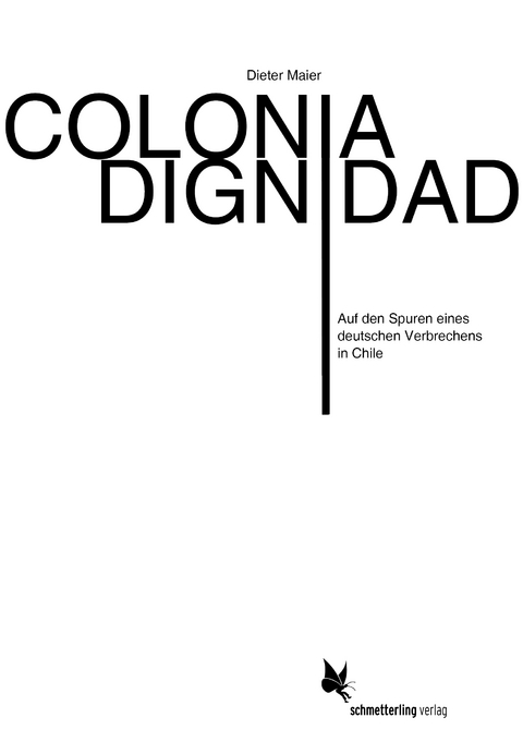 Colonia Dignidad - Dieter Maier