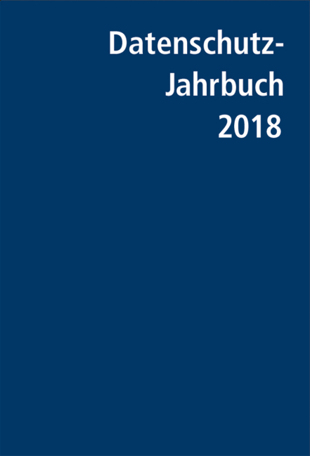 Datenschutz-Jahrbuch 2018 - Peter Gola