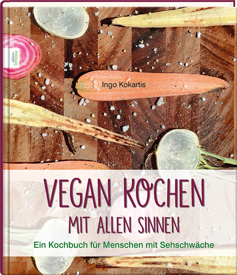 Vegan Kochen mit allen Sinnen - Ingo Kokartis