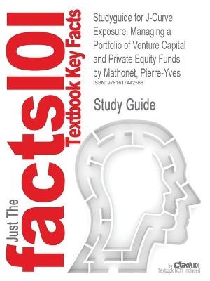 Studyguide for J-Curve Exposure -  Cram101 Textbook Reviews
