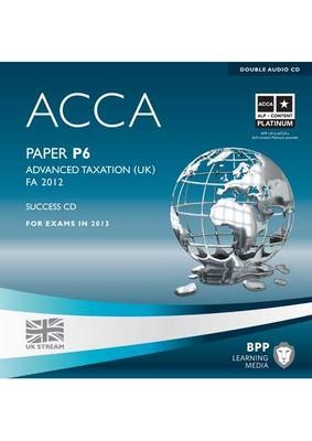 ACCA - P6 Advanced Taxation FA 2012 -  BPP Learning Media