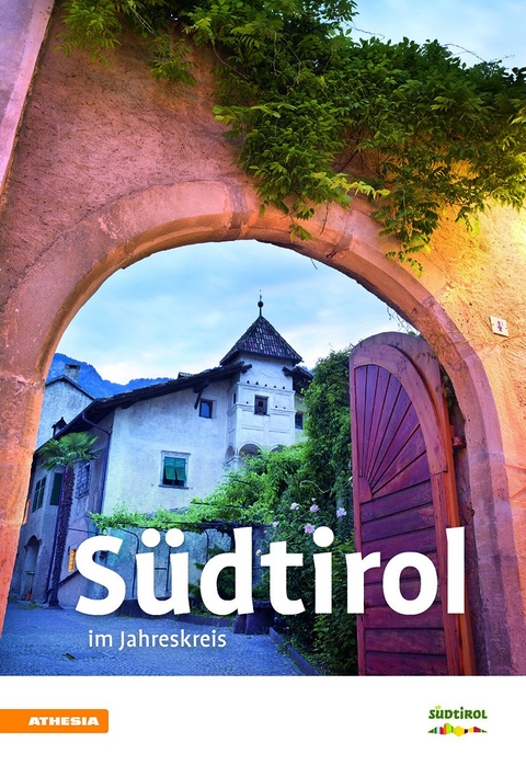 S&uuml;dtirol im Jahreskreis 2018