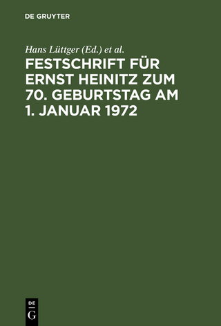 Festschrift für Ernst Heinitz zum 70. Geburtstag am 1. Januar 1972