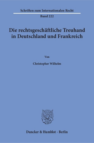 Die rechtsgeschäftliche Treuhand in Deutschland und Frankreich.