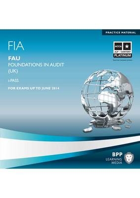 FIA - Foundations in Audit (UK) - FAU UK -  BPP Learning Media