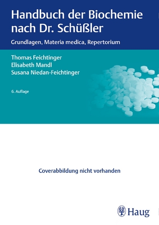 Handbuch der Biochemie nach Dr. Sch&uuml;&szlig;ler - Thomas Feichtinger; Elisabeth Mandl …