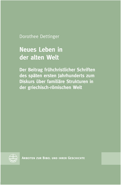 Neues Leben in der alten Welt - Dorothee Dettinger