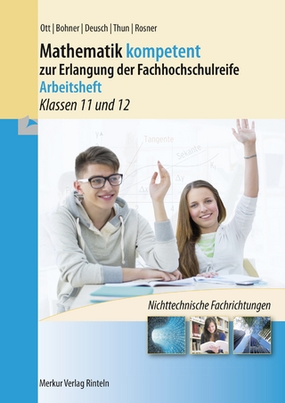 Mathematik kompetent zur Erlangung der Fachhochschulreife - Arbeitsheft