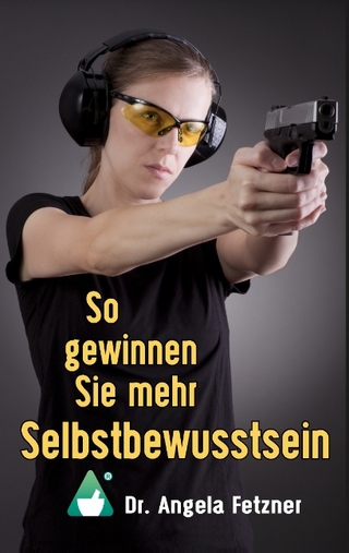 So gewinnen Sie mehr Selbstbewusstsein