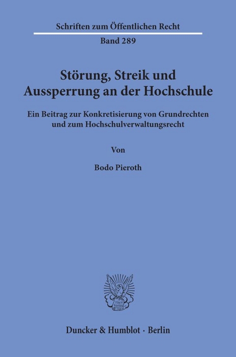 St&ouml;rung, Streik und Aussperrung an der Hochschule. - Bodo Pieroth