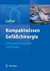 Kompaktwissen Gef&auml;&szlig;chirurgie - 